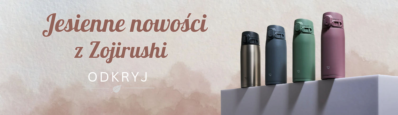 Jesienne Nowości Zojirushi - sklep z kubkami termicznymi, termosami i ryżowarami - Oficjalny sklep Zojirushi