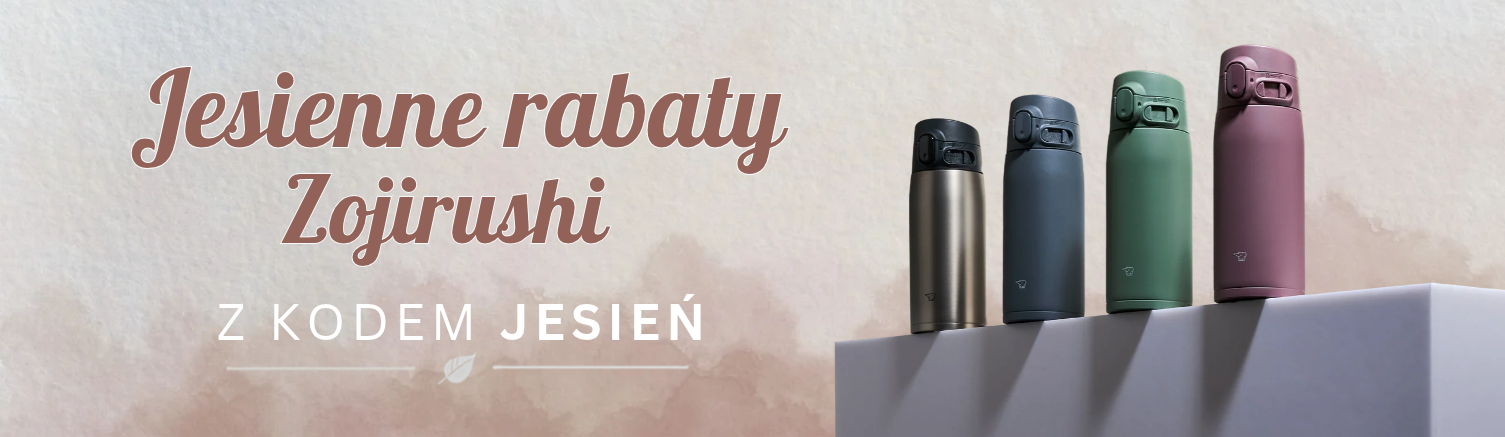 Jesienne Nowości Zojirushi - sklep z kubkami termicznymi, termosami i ryżowarami - Oficjalny sklep Zojirushi